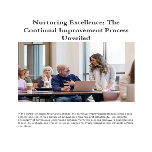 Nurturing Excellence_ The Continual Improvement Process Unveiled.pdf