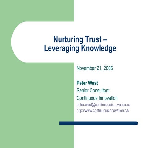 Nurturing Trust - Leveraging Knowledge