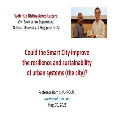 Woh Hup Distinguished Lecture (NUS) – Smart Technology for Resilient Cities