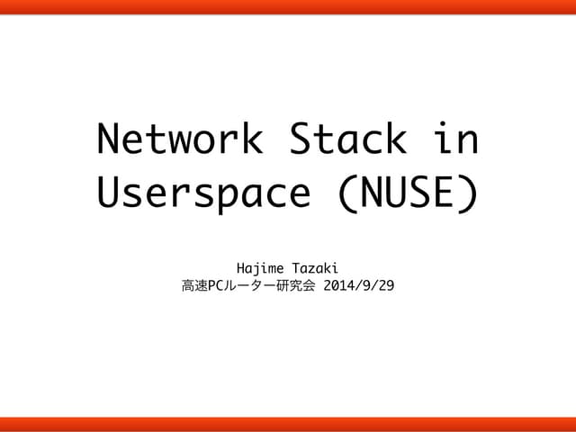 Network Stack in Userspace (NUSE)