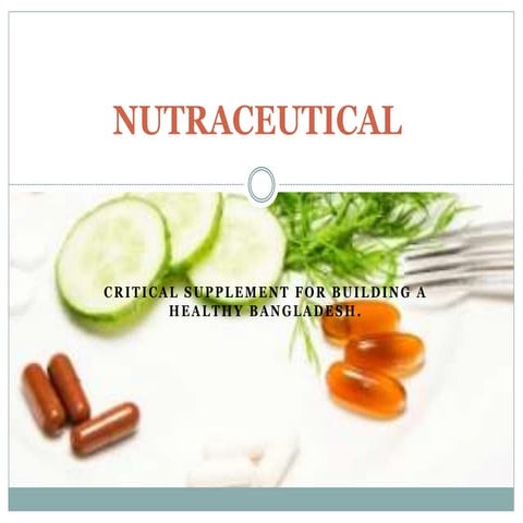 Nutraceutical   ppt