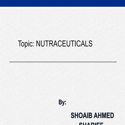 Nutraceuticals= "Nutrition" and "Pharmaceutical"