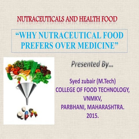 Nutracuetical and functional food