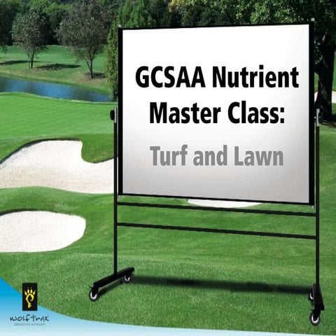 Nutrient Master Class for Turf Managers and Greenskeepers | PDF