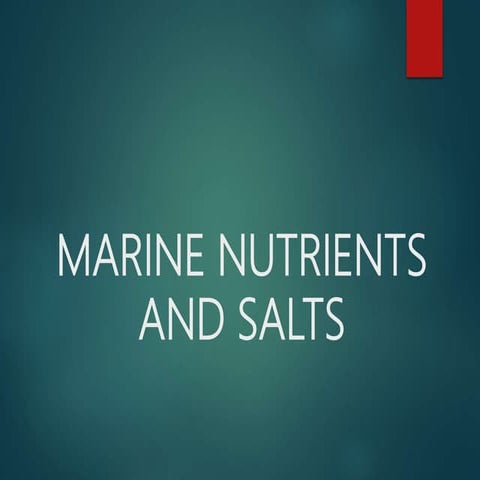Marine Nutrients and Salts 