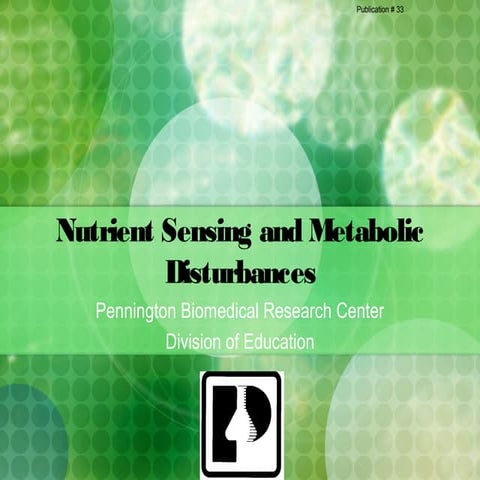 Nutrient sensing and metabolic disturbances