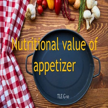 NUTRITINAL VALUE &  OF HOT AND COLD APPETIZER.pptx