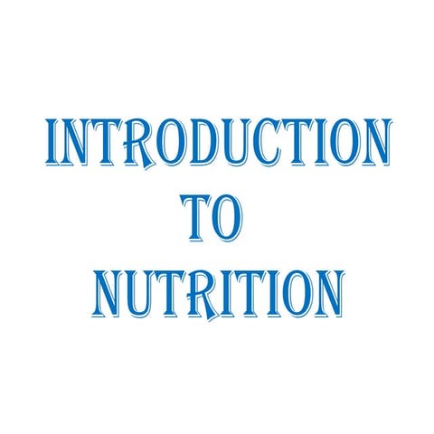 NUTRITION for basic Introduction and guide