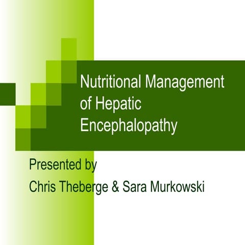 Nutritional Management of Hepatic Encephalopathy