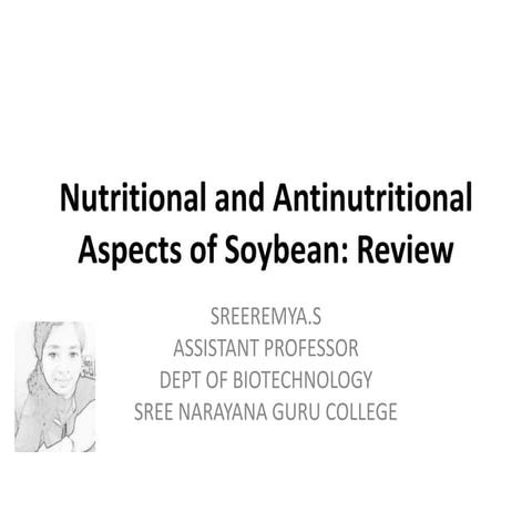 Nutritional and antinutritional aspects of soybean
