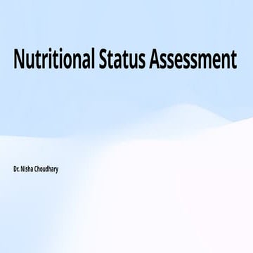 Comprehensive Nutritional Status Assessment Methods and Applications | PPTX