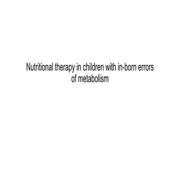 Nutritional therapy in children with in born errors of metabolism