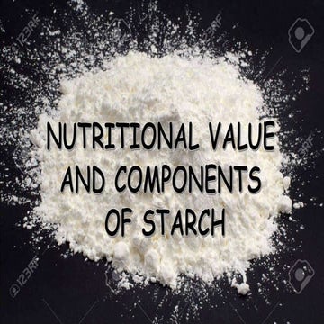 Nutritional value and components of starch
