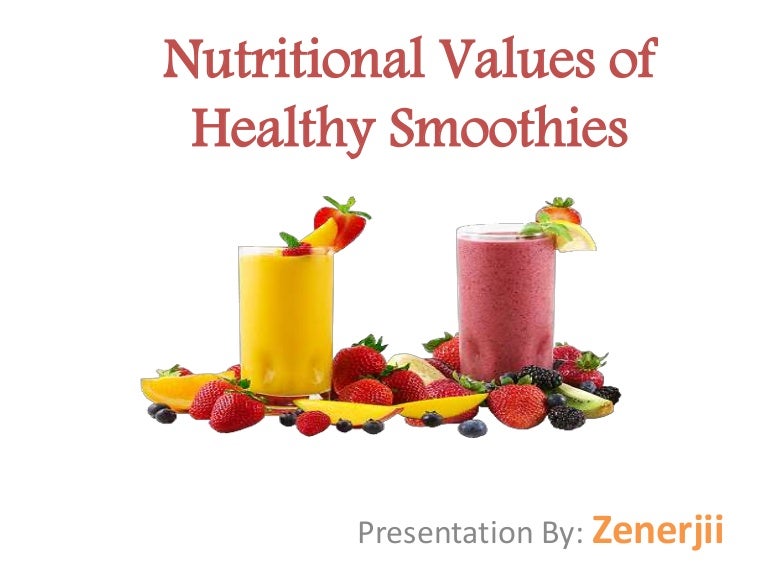 Nutritional Values of Healthy Smoothies