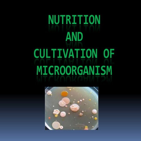 Nutrition  of microorganism 21 04-11