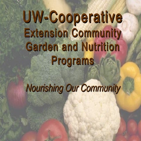 Nutrition and Gardening Programs: A Way to Collaborate with Your Extension Co...