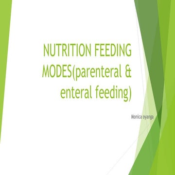 NUTRITION FEEDING MODES(parenteral ^0 enteral feeding).pptx