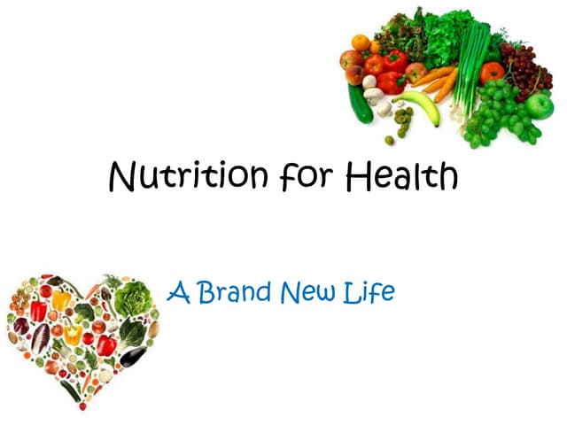 Nutrition for health