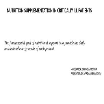 Nutrition in critically ill patients | PPTX