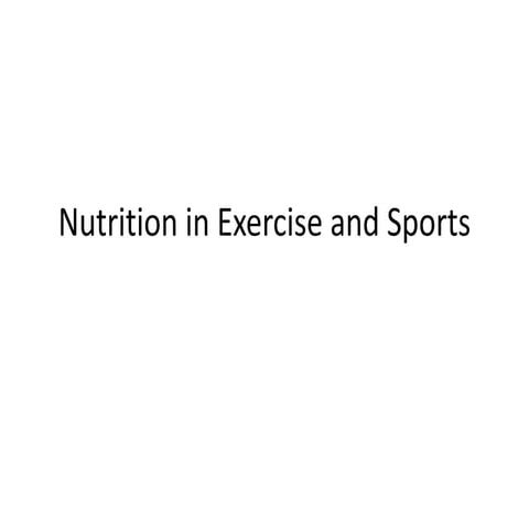 Nutrition in Exercise and sports Nutriti