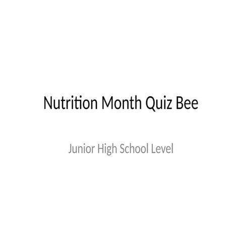 Nutrition_Month_Quiz_Bee_for Junior HS.pptx