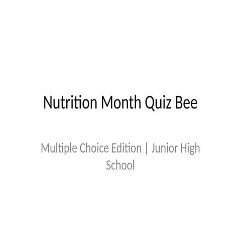 Nutrition_Month_Quiz_Bee_For_JHS___.pptx