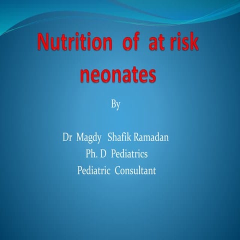 Nutrition of at risk infant | PPTX