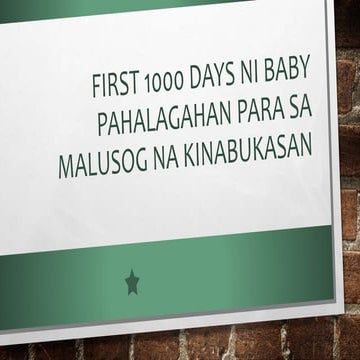 First 1000 Days ni Baby Pahalagahan Para sa MALUSOG NA kINABUKASAN