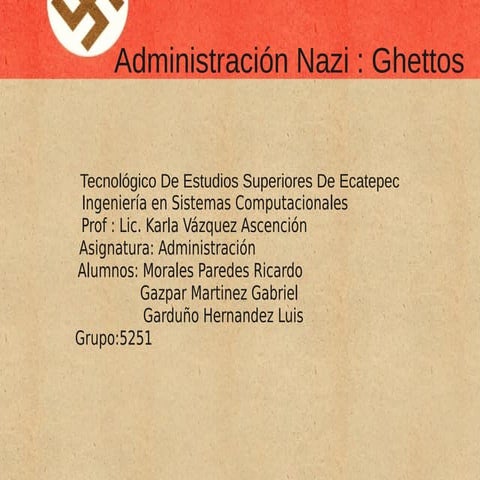 Nazis Administracion Ghettos