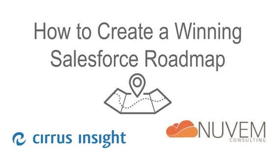 Cirrus Insight + Nuvem Consulting: Create a Winning Salesforce Roadmap