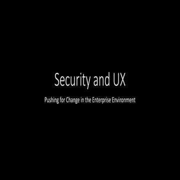 Security and User Experience (by Glenn A. Gustitus at #NUX5)
