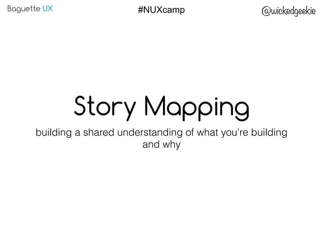 Story mapping workshop - NUXCamp 2015 Leeds