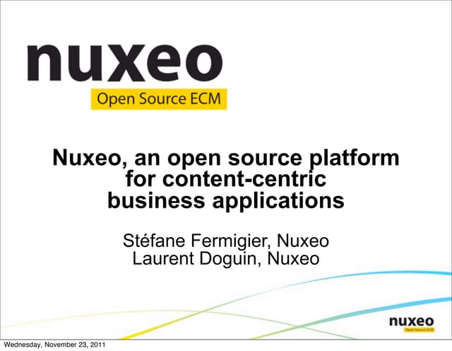 Nuxeo, an open source platform for content-centric business applications