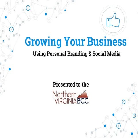 Growing Your Business with Personal Branding & Social Networks