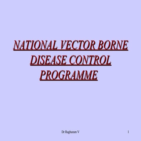 NVBDC (National Vector Borne Disease Control Programme)P.ppt
