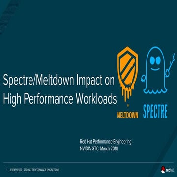 NVIDIA GTC 2018:  Spectre/Meltdown Impact on High Performance Workloads