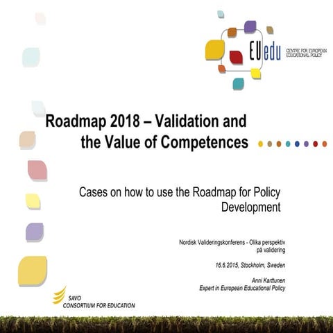 Roadmap 2018 - Validation in Ukraine and Egypt
