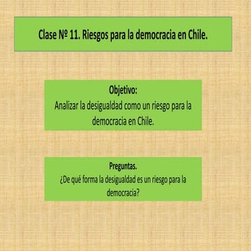 Primero medio. Unidad 4. Clase 11. Riesgos para la democracia en Chile ...