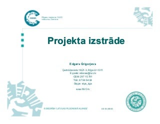 Projekta izstrāde