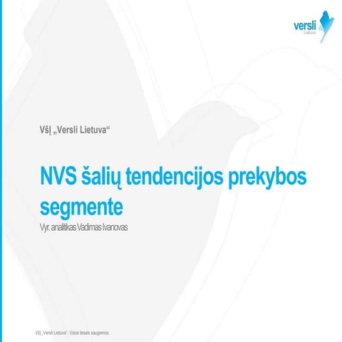 NVS šalių tendencijos prekybos segmente