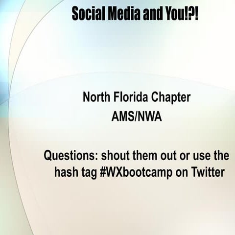 North Florida AMS/NWA Student Chapter Social Media Boot Camp