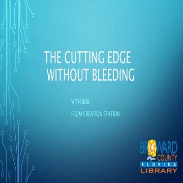 Cutting Edge Without Bleeding