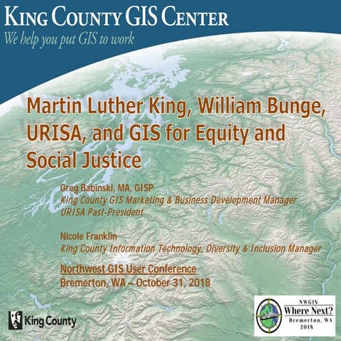 Martin Luther King, William Bunge, URISA, and GIS for Equity and Social Justice in King County