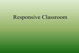 Responsive Classroom | PPT
