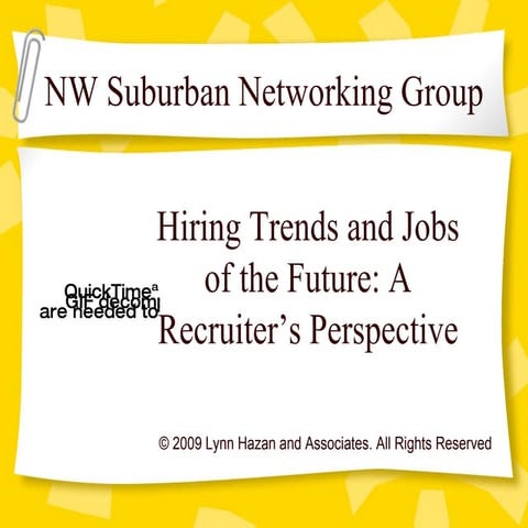Hiring Trends and Jobs of the Future:  A Recruiter's Perspective