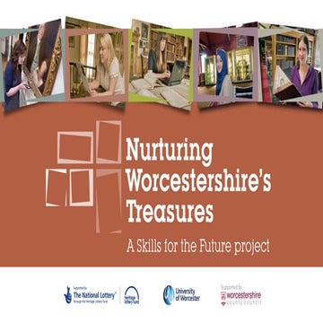Skills for the Future - Nurturing Worcestershire's Treasures