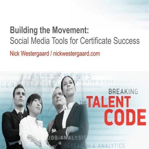 Building the Movement: Social Media Tools for Certificate Success