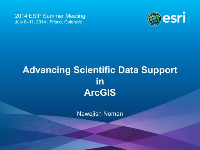 Advancing Scientific Data Support in ArcGIS