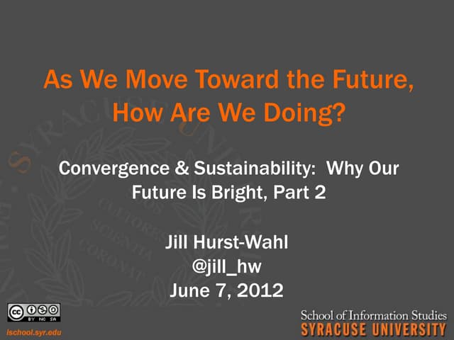 As We Move Toward the Future, How Are We Doing?