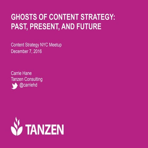 Ghosts of Content Strategy: Past, Present, and Future